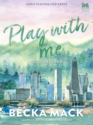 cover image of Play with me. Solo un gioco
